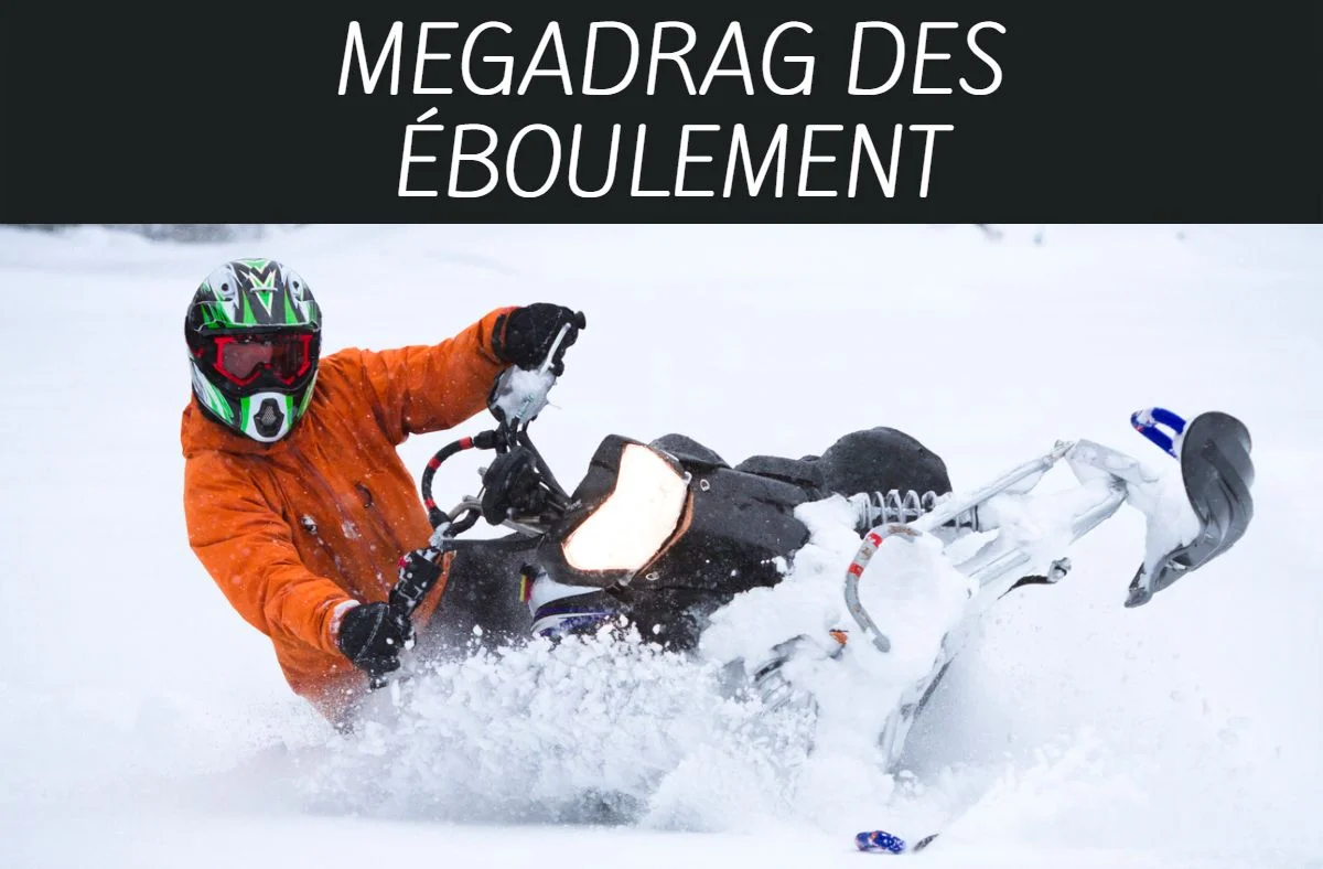 megadrag les éboulements